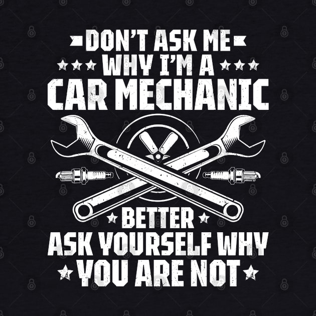 Car Mechanic Auto Mechanic Motor Mechanic by Krautshirts